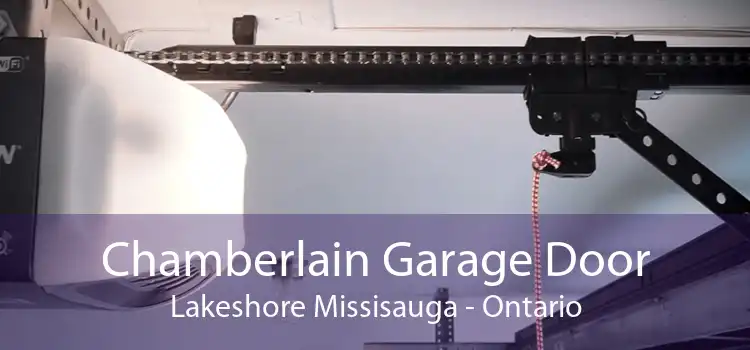 Chamberlain Garage Door Lakeshore Missisauga - Ontario