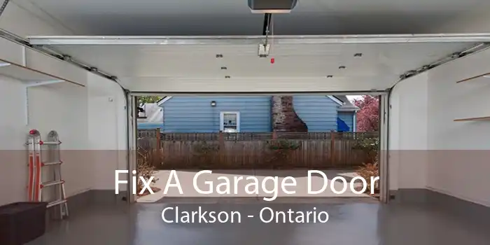 Fix A Garage Door Clarkson - Ontario
