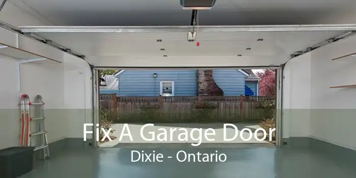 Fix A Garage Door Dixie - Ontario