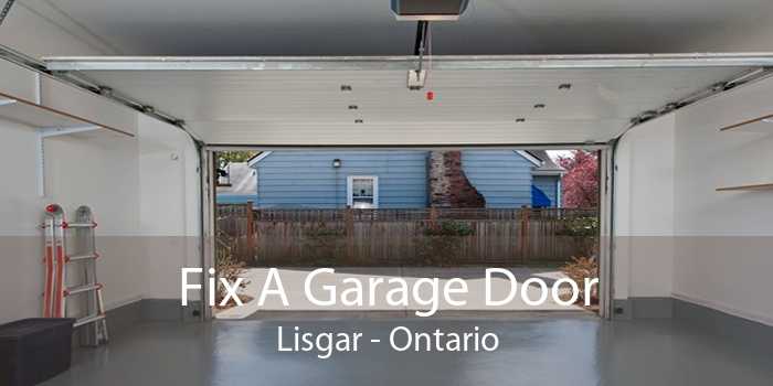 Fix A Garage Door Lisgar - Ontario