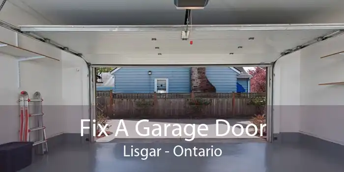 Fix A Garage Door Lisgar - Ontario