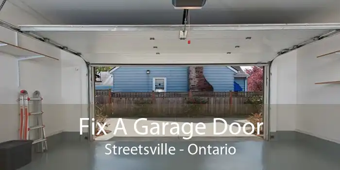 Fix A Garage Door Streetsville - Ontario