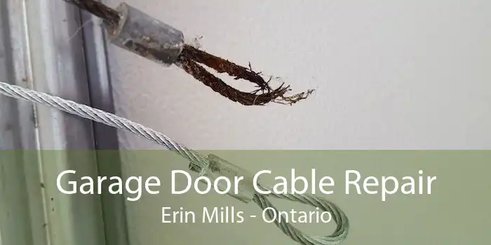 Garage Door Cable Repair Erin Mills - Ontario