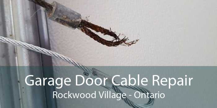 Garage Door Cable Repair Rockwood Village - Ontario