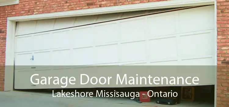 Garage Door Maintenance Lakeshore Missisauga - Ontario
