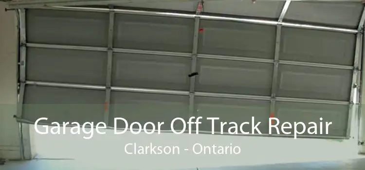 Garage Door Off Track Repair Clarkson - Ontario