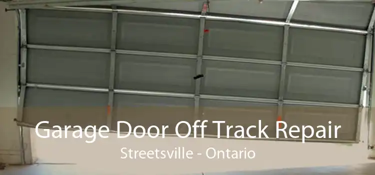Garage Door Off Track Repair Streetsville - Ontario