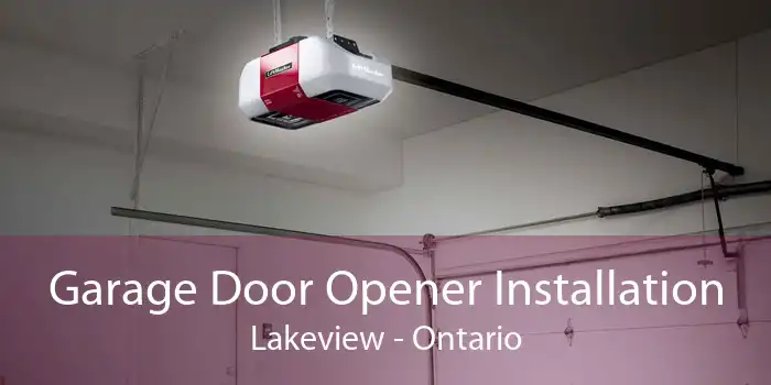 Garage Door Opener Installation Lakeview - Ontario