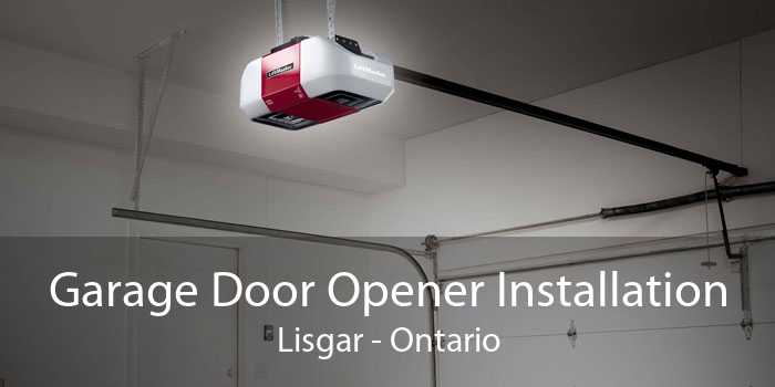 Garage Door Opener Installation Lisgar - Ontario