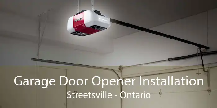 Garage Door Opener Installation Streetsville - Ontario