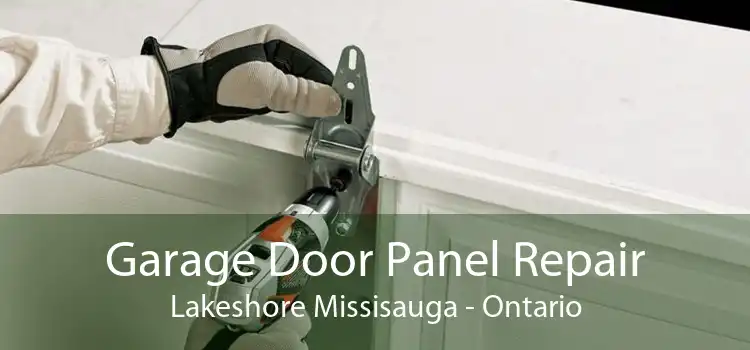 Garage Door Panel Repair Lakeshore Missisauga - Ontario