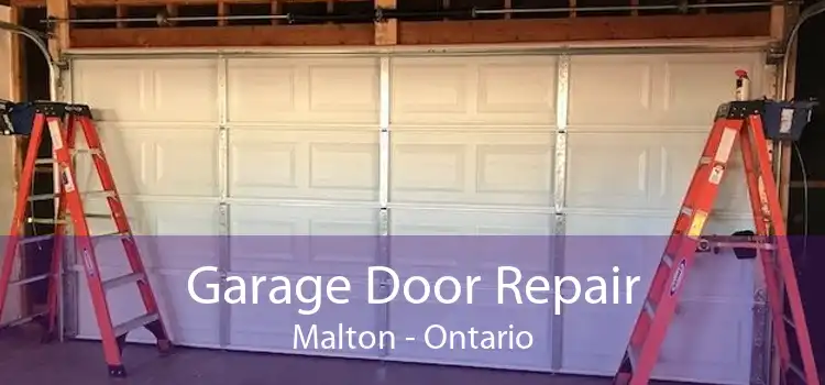 Garage Door Repair Malton - Ontario