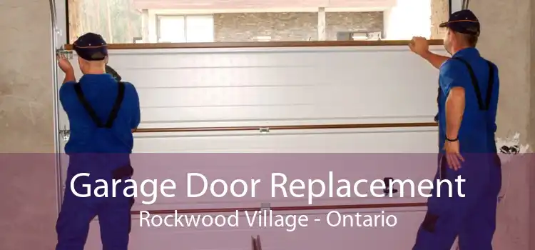 Garage Door Replacement Rockwood Village - Ontario