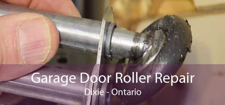 Garage Door Roller Repair Dixie - Ontario