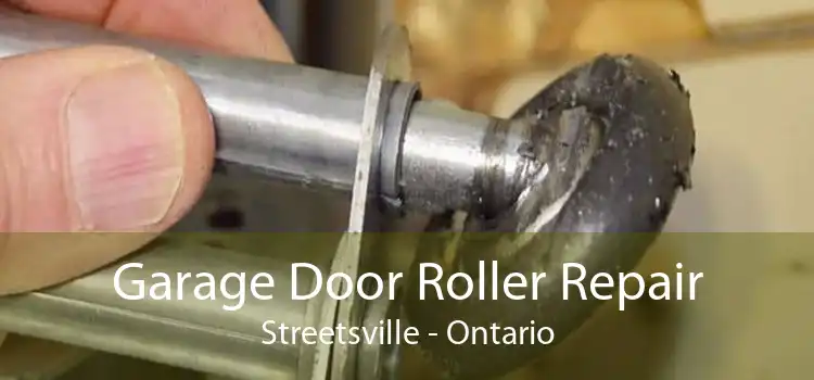 Garage Door Roller Repair Streetsville - Ontario
