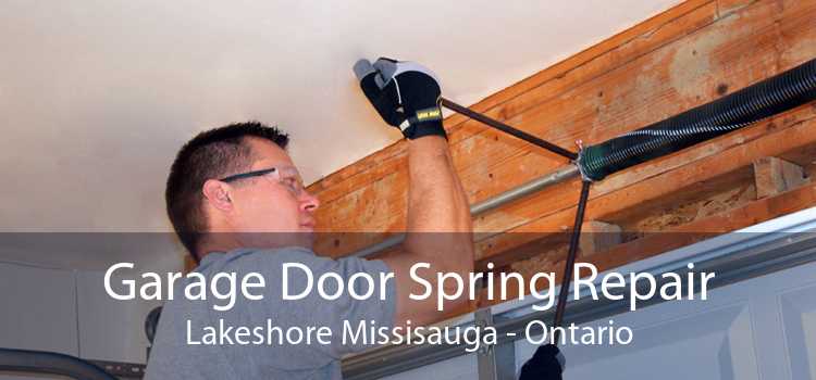 Garage Door Spring Repair Lakeshore Missisauga - Ontario
