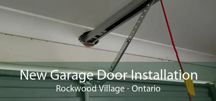 New Garage Door Installation Rockwood Village - Ontario