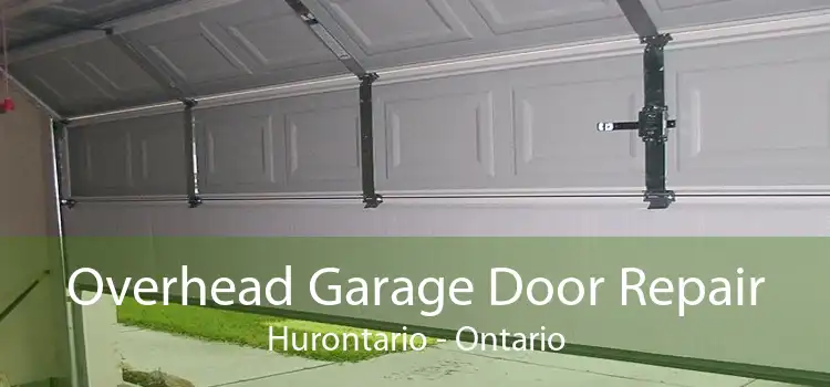 Overhead Garage Door Repair Hurontario - Ontario