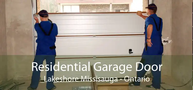 Residential Garage Door Lakeshore Missisauga - Ontario