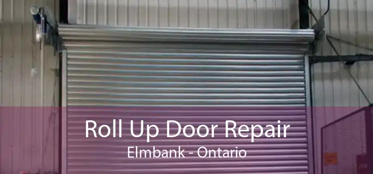 Roll Up Door Repair Elmbank - Ontario