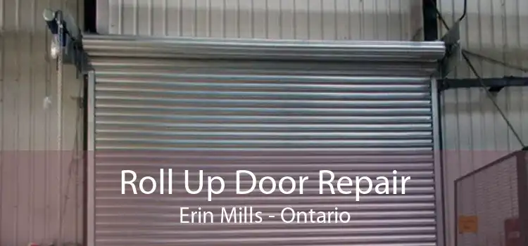 Roll Up Door Repair Erin Mills - Ontario