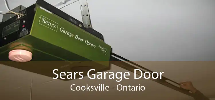 Sears Garage Door Cooksville - Ontario
