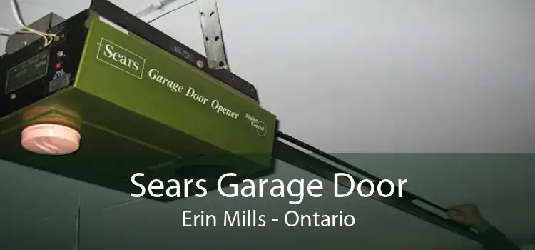 Sears Garage Door Erin Mills - Ontario