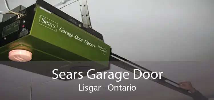 Sears Garage Door Lisgar - Ontario