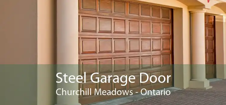 Steel Garage Door Churchill Meadows - Ontario