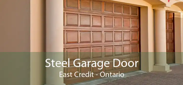 Steel Garage Door East Credit - Ontario